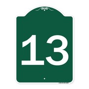 SIGNMISSION Designer Series Sign-Sign W/ Number 13, Green & White Aluminum Sign, 18" x 24", GW-1824-22909 A-DES-GW-1824-22909